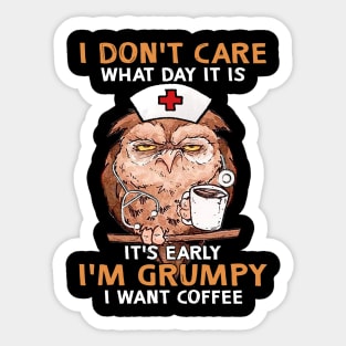 I'm Grumpy Owl Nurse Sticker